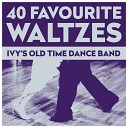 lvy's Old Time Dance Band - Medley: Sweet Rosie O'Grady / A Mother As Lovely As You-For Ever And Ever / The Tennessee Waltz