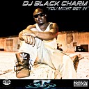 Dj Black Charm feat D A - Fuck It Up