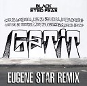 Black Eyed Peas - Get It Eugene Star Remix Radio Edit