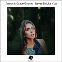 Armon Grace Grundy - Never Be Like You