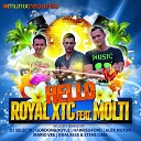 Royal XTC feat Molti - Hello Alex Hilton Remix Edit