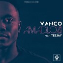 Vanco Teejay feat Teejay - Amadlozi Original Mix