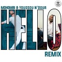 Mohombi Youssou N Dour - Hello Remix