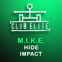 M I K E - Impact Radio Edit