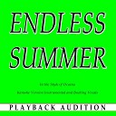 Playback Audition - Endless Summer In the Style of Oceana Karaoke Version With Backing…