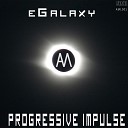 Egalaxy - Impulse Original Mix