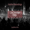 La Noise - Gp Radio Edit Version