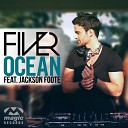 FIVER feat Jackson Foote feat Jackson Foote - Ocean Extended Version