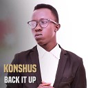 Konshus - Back It Up