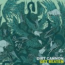 Dirt Cannon - Birds of Prey