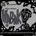 Oliver Moldan - Hey Ya B Green Redmond Remix