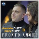 Daniele Cut feat Mary Cut - Pronto amore