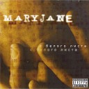 MaryJane - Sacrifice Suffering Interlude