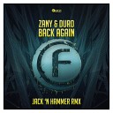 Zany Duro Jack n Hammer - Back Again Jack n Hammer Remix