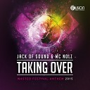 Jack of Sound feat MC Nolz - Taking Over Wasted Festival Anthem 2015 Original…