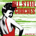 All Steel Coaches - Bringing Down the Moon
