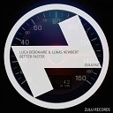 Luca Debonaire Lukas Newbert - Better Faster Original Mix