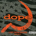 Dope - Rebel Yell Live