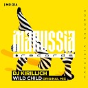 Dj Kirillich - Wild Child Radio Edit