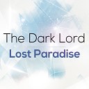 The Dark Lord - Lost Paradise Original Mix