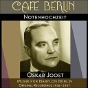 Oskar Joost sein Orchester feat Franz Muck - Auf Und Nieder