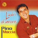 Pino Moccia - Tengo na voglia e te