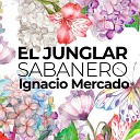 Ignacio Mercado - Vivo En Las Cantinas