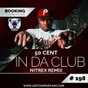 50 cent - In da Club NITREX Remix Radio Version