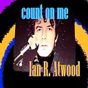 Ian R Atwood - Do Anything for You