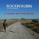 Rockin Robin The Traveling Bluesman - I Was Happy Then