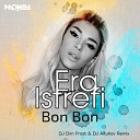 Era Istrefi - Bon Bon (DJ Dim Frost & DJ Altuhov Radio Edit)[MOJEN Music]