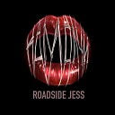 Roadside Jess - Помолчи