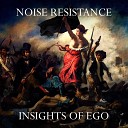 Noise Resistance - Transcendental