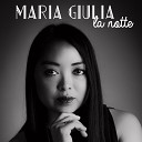 Maria Giulia - Che sia benedetta