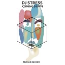 DJ Stress - Coming Down Extended Club Version