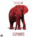 Byrd B feat Teff Deezy - Elephants feat Teff Deezy