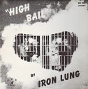 Iron Lung - The Thrill Is Over