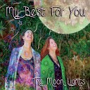 The Moon Lights - My Best for You