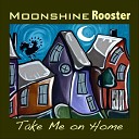 The Moonshine Rooster Band - Under African Skies