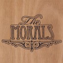 The Morals - Noah Part I