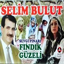 Selim Bulut - F nd k G zeli