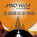 Jano Vega feat Grupo Sol Edad - Cada Vez Que Me Pierdo