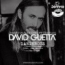 David Guetta Ft Sam Martin vs Mike S Asino - Dangerous Jen Mo amp Alex Timinoff Bootleg