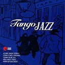 Tango Jazz - Romance de Barrio