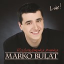 Marko Bulat - Ne idi od mene