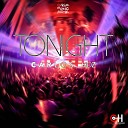 Carlos HDZ - Tonight William Bhall Well Sanchez ReDub Mix