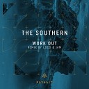 The Southern - Work Out Loco Jam Remix