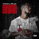C-Steeles feat. Dream - Grind (feat. Dream)