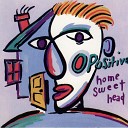 O Positive - Hey Dave