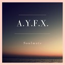 A Y F X - Sand in My Shoe